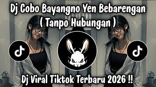 Download lagu DJ TANPO HUBUNGAN ( ZAKIYEM ) - COBO BAYANGNO YEN BEBARENGAN VIRAL TIKTOK TERBARU 2026 ! mp3