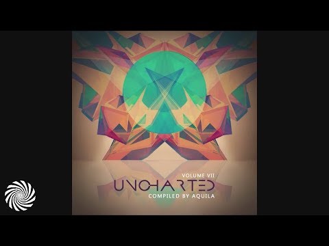 Uncharted Vol.7 mixed by Aquila