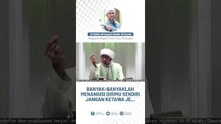 Download lagu Banyaklah Menangis, Jangan Banyak Tertawa | Habib Ali Zaenal Abidin Al Hamid mp3