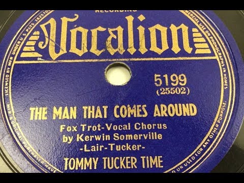 Tommy Tucker Time - The Man That Comes Around (1939)