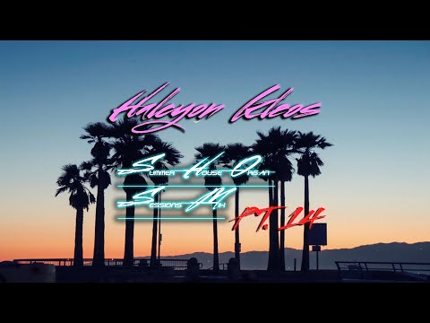 Halcyon Kleos - Summer House Organ Sessions Mix Part 14 | (Preview Only) | House Music Mix 2021