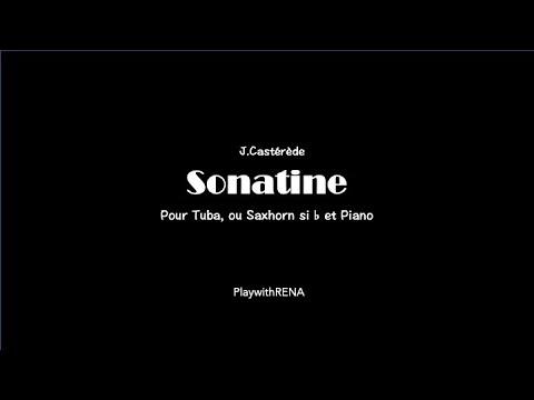 Sonatine pour Tuba, ou Saxhorn si b et Piano - 3.Final  / Jacques Castérède