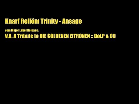 Knarf Rellöm Trinity - Ansage :: Label: Major Label