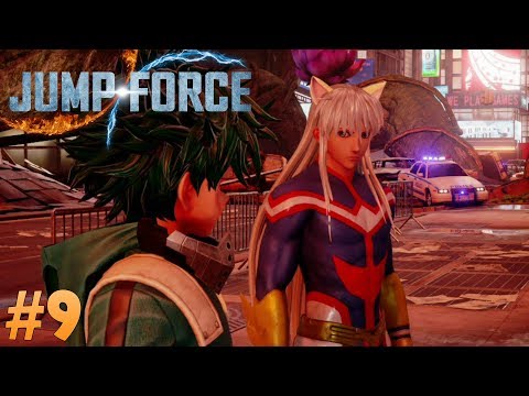 Jump Force : Gameplay Walkthrough - FINALLY BACK TO PLAYING THIS MESS [Part 9]