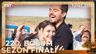 Gönül Dağı 220. Bölüm | Sezon Finali @trt1