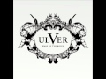 ULVER - Providence ( Higher Quality) 