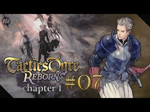 #07 What Happens in Balmamusa | Tactics Ogre Reborn Let's Play | Chapter 1