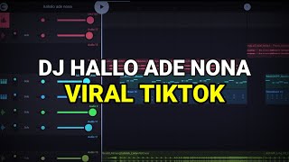 Download lagu DJ HALLO ADE NONA VIRAL TIKTOK 2023 REMIX FULL BASS mp3