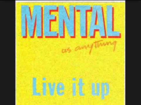 Mental As Anything - Live It Up (Ext. Vers.)