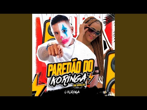 Paredão do Koringa: Nos Larga Dentro / Toda Sua / Sextouu / Mel na Menina / Joga no Pau / Tira...