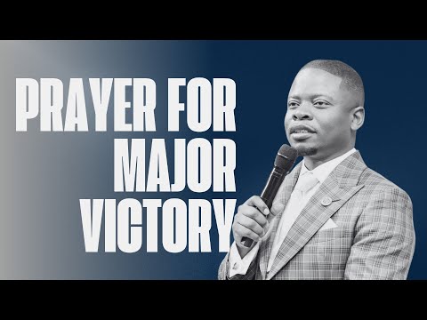 PRAYER FOR MAJOR VICTORY | PROPHET SHEPHERD BUSHIRI