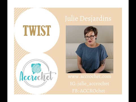 TWIST LIVE (FR) - Julie Desjardins (ACCROchet)