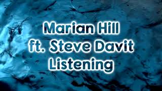 Marian Hill ft. Steve Davit - Listening [Lyrics on screen]