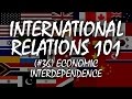 International Relations 101 (#36): Trade and Economic Interdependence