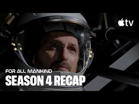 For All Mankind — Season 4 Recap | Apple TV
