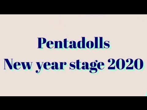 Penta dolls | new year stage 2020