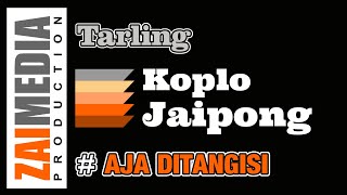 Download lagu TARLING TENGDUNG KOPLO JAIPONG ' AJA DITANGISI ' (COVER) By Zaimedia Production Group mp3