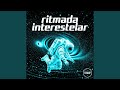 Ritmada Interestelar Slowed Reverb
