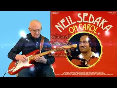 Oh Carol - Neil Sedaka - Guitar instrumental by Dave Monk