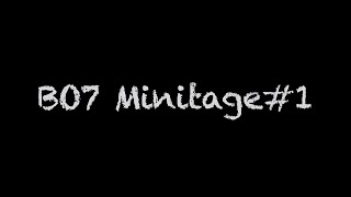 BO7 Minitage#1