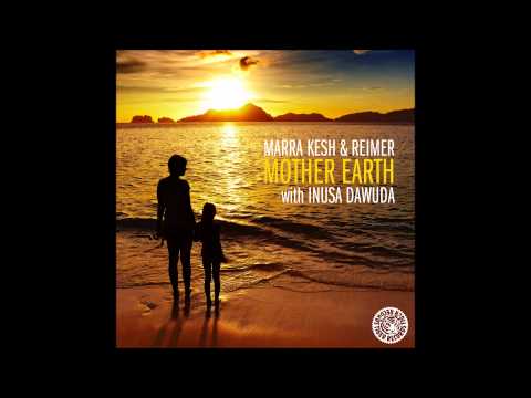 Marra Kesh & Reimer with Inusa Dawuda - Mother Earth (Khetama & Marra Kesh Edit) Tiger Records