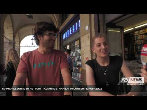 80 PROFESSORI E 50 RETTORI ITALIANI E STRANIERI IN CORTEO | 19/05/2022