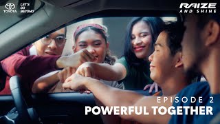 Download lagu Raize and Shine Eps 2: Powerful Together mp3