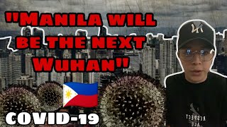 Covid-19 News | Manila will be the next Wuhan