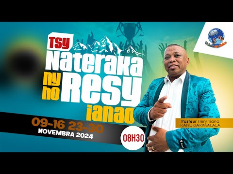 Toriteny Pasteur Hery Tiana RANDRIARIMALALA 09 Novambra 2024 Partie 02_TSY NATERAKA NY HO RESY IANAO