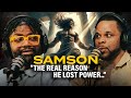 The Reason SAMSON LOST POWER! "Don't Let This BE YOU!" | A Biblical Revelation | The Basement