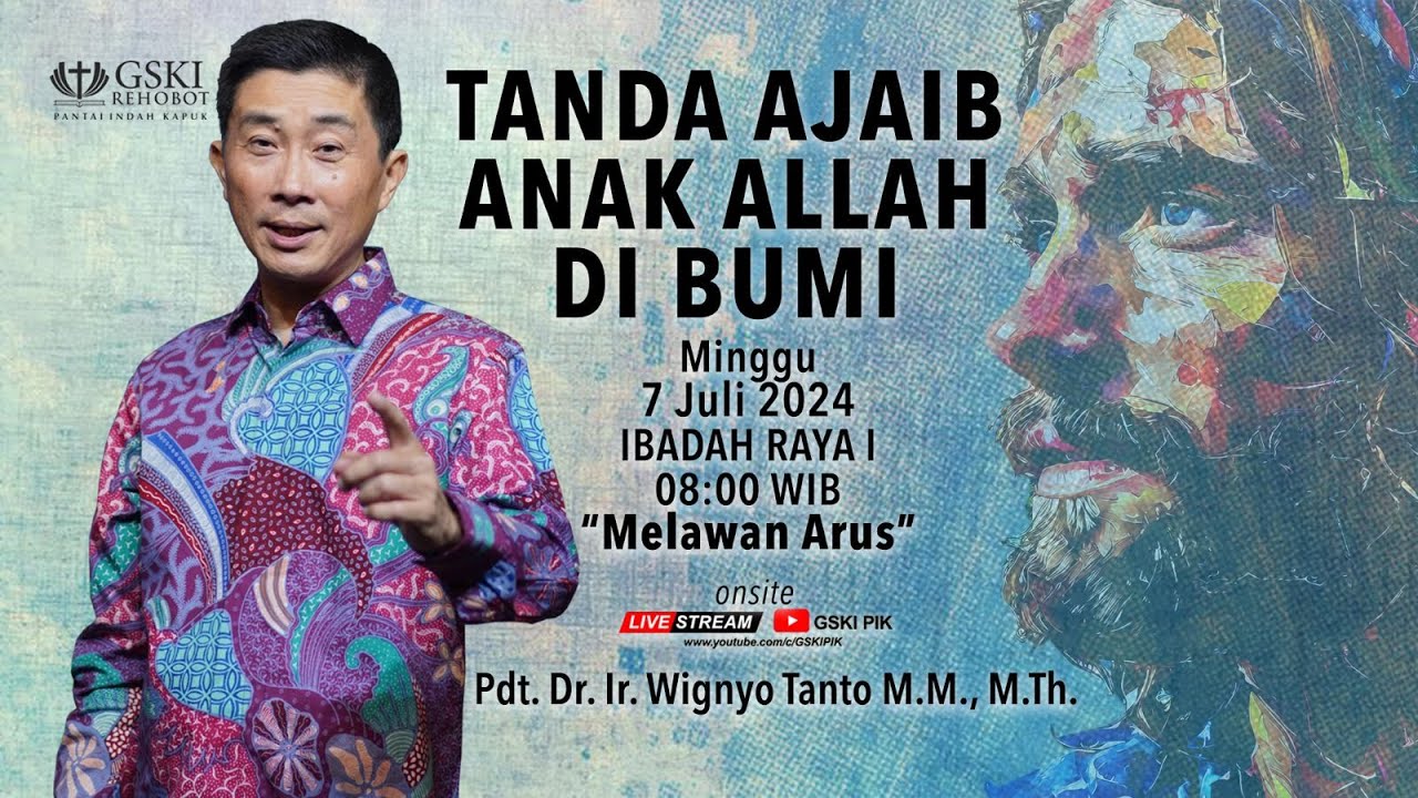 Sesi 1 – Tanda Ajaib Anak Allah di Bumi: Melawan Arus – Pdt. Dr. Ir. Wignyo Tanto, M.M., M.Th.