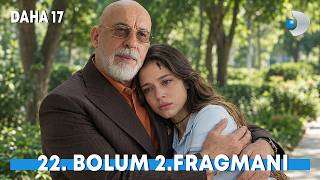 Daha 17 | 22. Bölüm 2. Fragmanı “Ben senin gerçek babanım, Deniz“