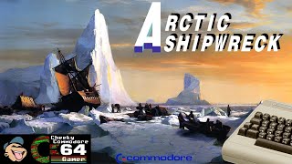 ARCTIC SHIPWRECK – Commodore 64 (1983) | Classic Arctic Adventure Game