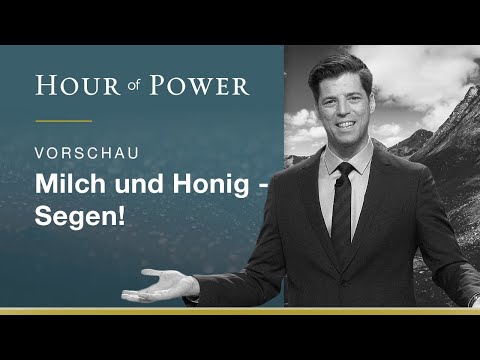 Vorschau Hour of Power vom 31.01.2021: Milch und Honig - Segen!