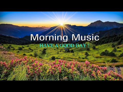 Good Morning Music ➤Positive Piano Music For Stress Relief, Study➤Soft Water Sounds + Birds Singing