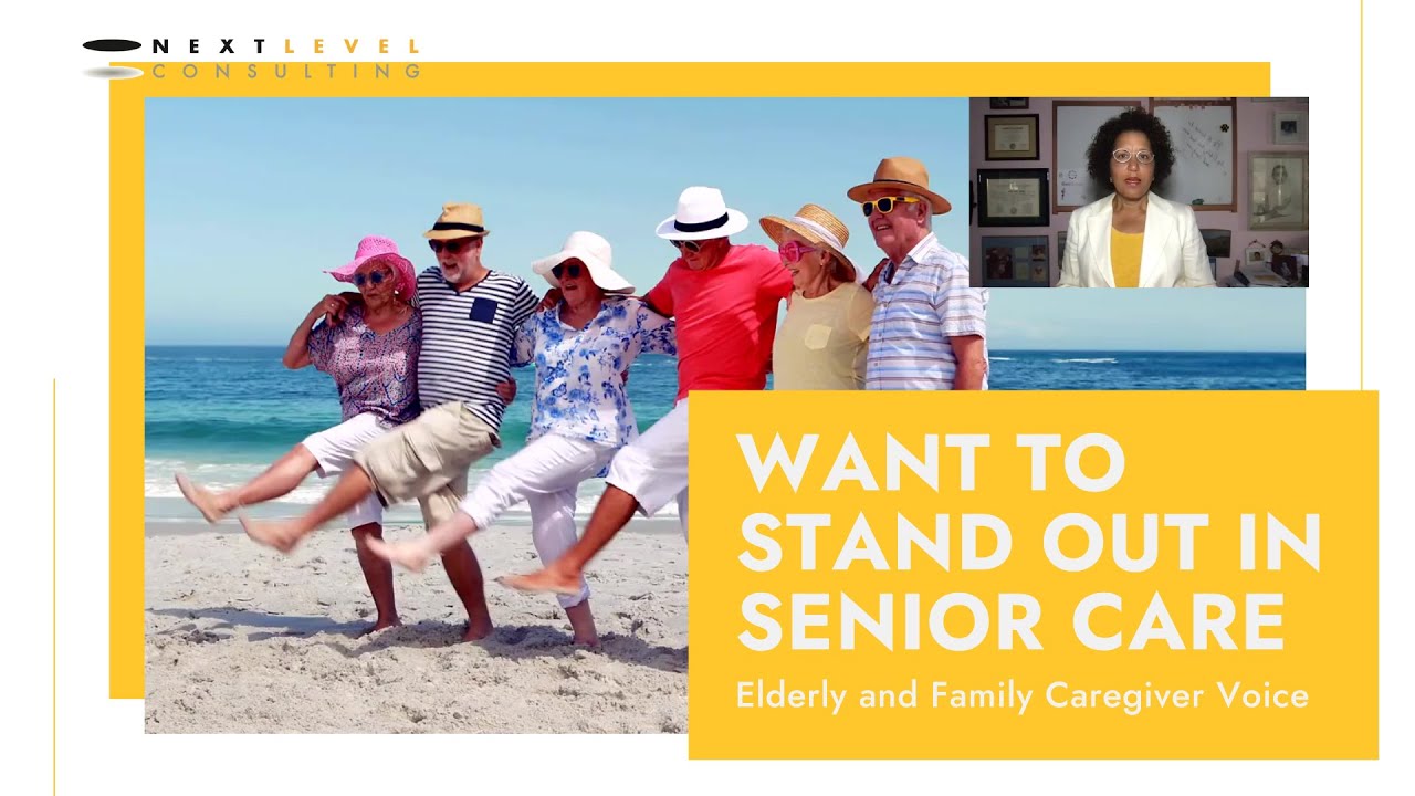 Want to Standout in Senior Care? Engage Next Level Consulting