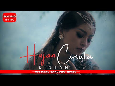HUJAN CIMATA - KINTAN [Official Bandung Music]