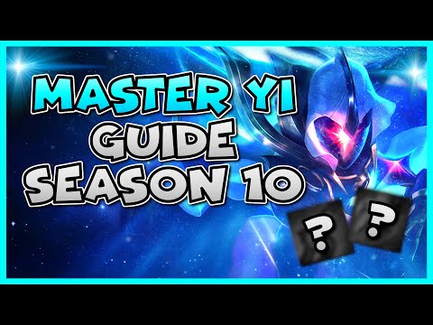 MASTER YI GUIDE FOR SEASON 10 - Runes, Build - League of Legends 2020