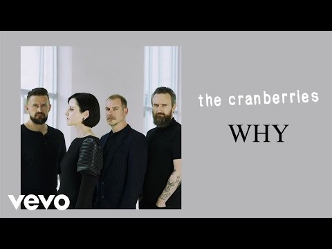 クランベリー - なぜ (The Cranberries - Why)