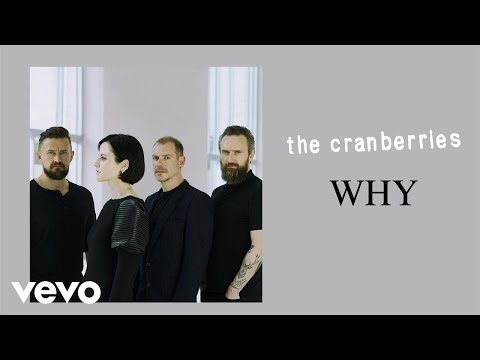 The Cranberries - Why