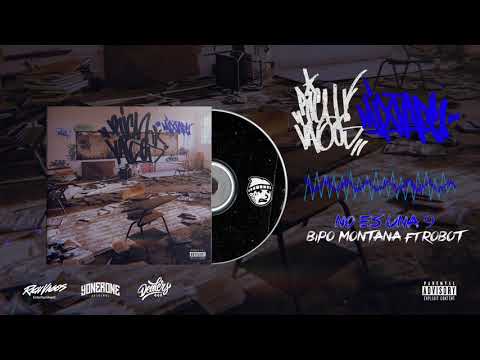 15.- No Es Una 9 / Bipo Montana Feat. Robot