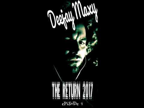 Deejay Maxy - The Return (Episode 1 - 2017) (Virtual Set MIX) TECH HOUSE - TRIBAL