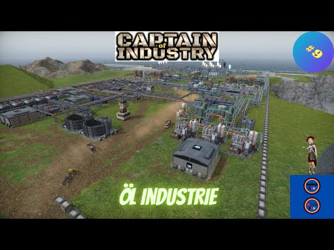 CAPTAIN OF INDUSTRY "Kraftstoff herstellung" (Let´s Play) [Deutsch/German] #update