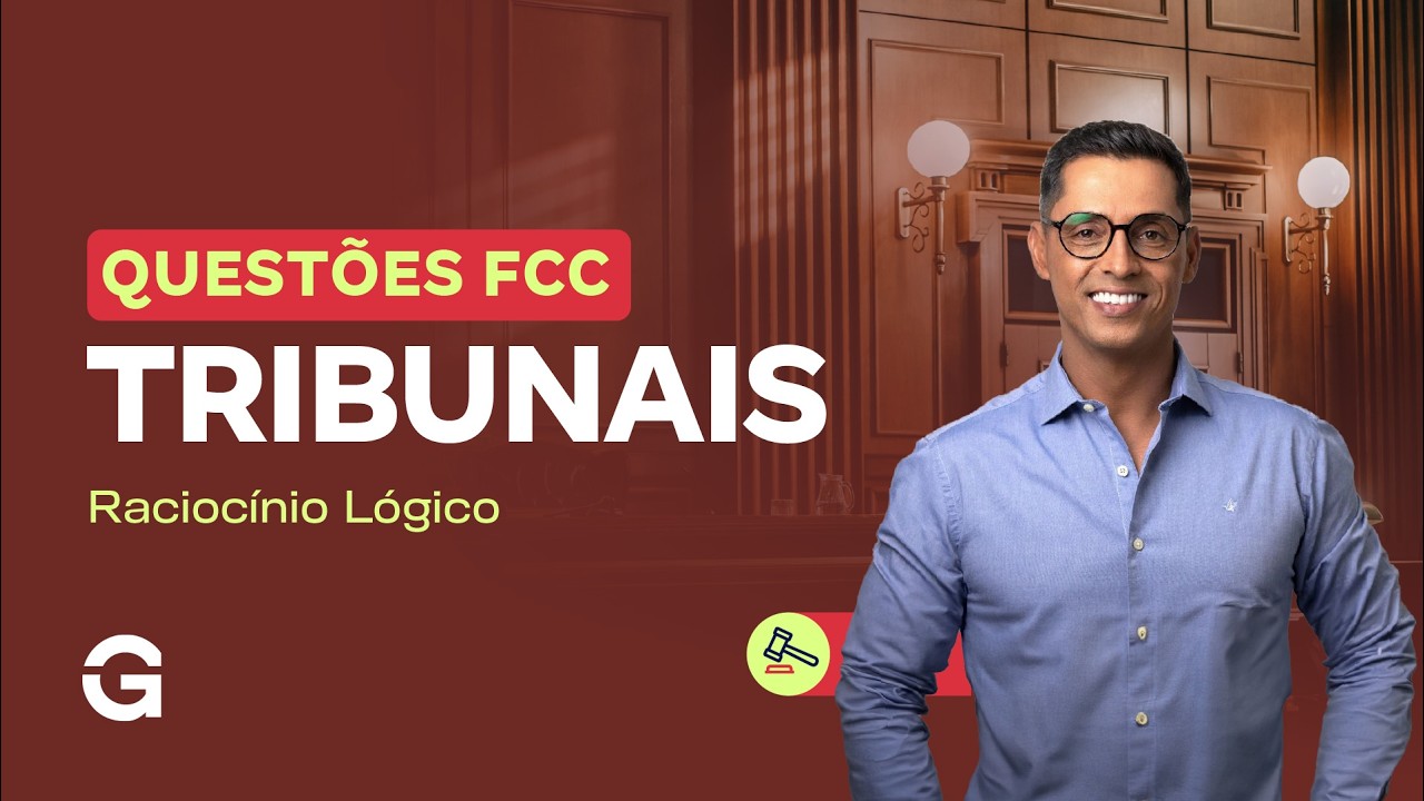 Questões para Tribunais | FCC - Raciocínio Lógico com Wagner Aguiar