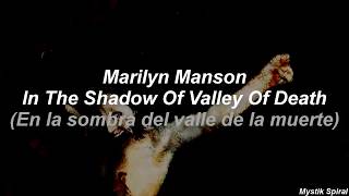Marilyn Manson - In The Shadow Of Valley Of Death - subtitulada en español