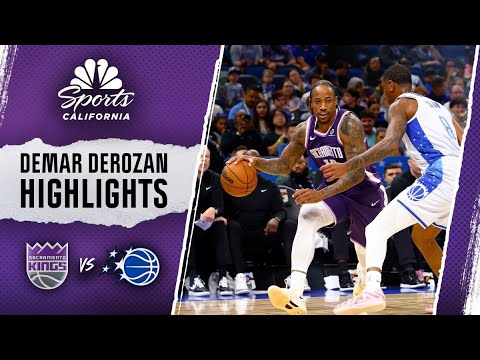 DeMar DeRozan highlights: Watch Kings forward score 33 points in loss to Magic | NBC Sports CA