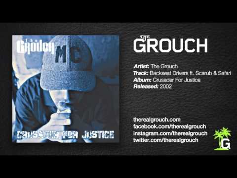 The Grouch - Backseat Drivers ft. Scarub & Safari