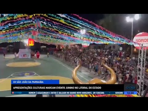 Apresentações culturais marcam XX São João da Parnaíba 01 07 2022