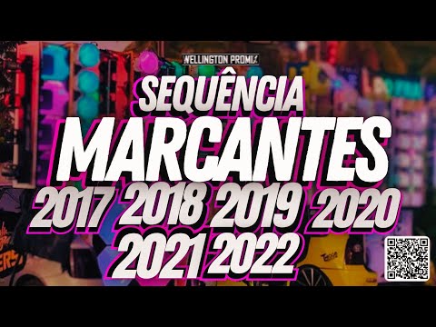 ❤❤❤SEQUÊNCIA MARCANTES ((2017 À 2022)) - AS MELHORES DE TODAS!!!🔊🔊🔊
