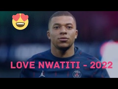 Kylian Mbappe 2022 Mix - Love Nwantiti ● Skils and Goals ●